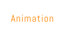 Animation